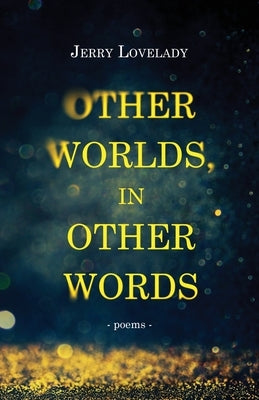 Other Worlds, in Other Words Paperback Atmosphere Press