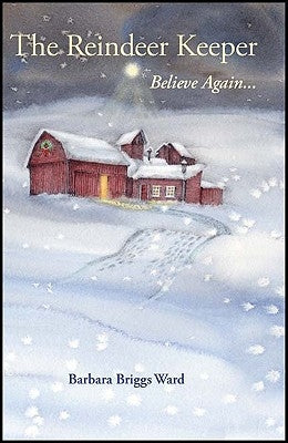 The Reindeer Keeper: Believe Again ... Wheatmark
