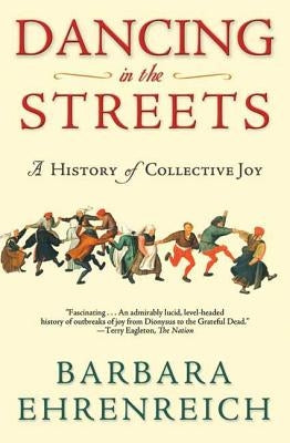 Cover of "Dancing in the Streets: A History of Collective Joy" book by Holt McDougal featuring vibrant dance illustrations.