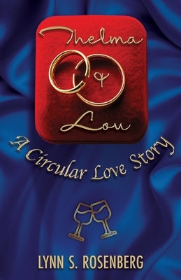 Thelma and Lou: A Circular Love Story Paperback Palmetto Publishing