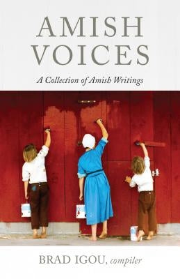 Amish Voices: A Collection of Amish Writings Paperback Herald Press (VA)