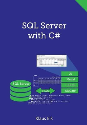 SQL Server with C# Paperback Createspace Independent Publishing Platform