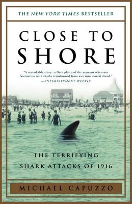 Paperback book titled "Close to Shore: The Terrifying Shark Attacks of 1916" with a cover featuring a shark illustration.