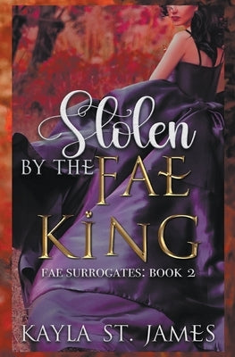 Stolen by the Fae King Paperback Firehive Media