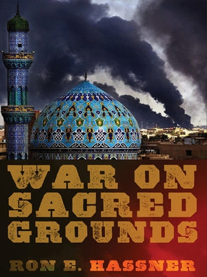 War on Sacred Grounds Paperback Cornell University Press