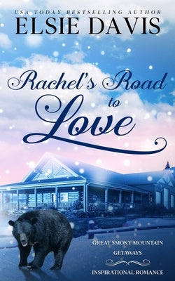 Rachel's Road to Love Paperback Elsie Davis