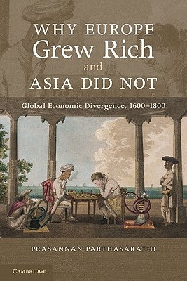 Why Europe Grew Rich and Asia Did Not Paperback Cambridge University Press