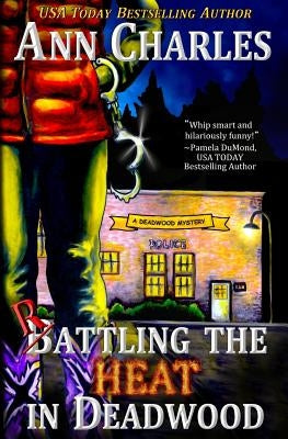 Rattling the Heat in Deadwood Paperback Ann Charles