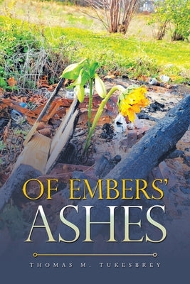 Of Embers' Ashes Paperback Liferich