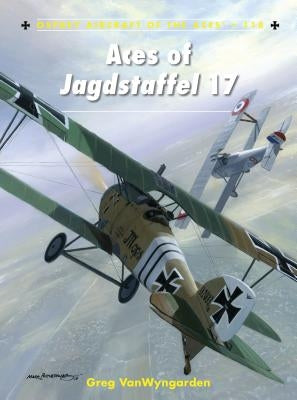 Aces of Jagdstaffel 17 Paperback Osprey Publishing (UK)