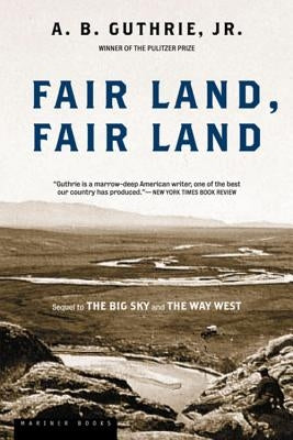 Fair Land, Fair Land Mariner Books