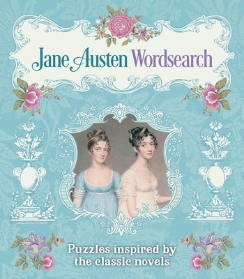 Jane Austen Wordsearch: Puzzles Inspired by the Classic Novels Paperback Sirius Entertainment