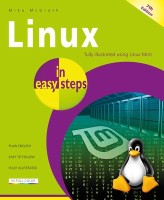 Linux in Easy Steps Paperback In Easy Steps