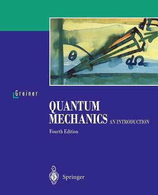 Quantum Mechanics: An Introduction Paperback Springer