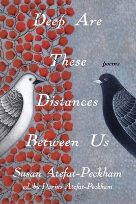 Deep Are These Distances Between Us Paperback CavanKerry Press