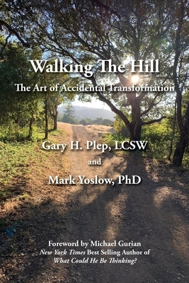 Walking The Hill Paperback Gary Plep