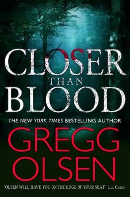 Closer than Blood by Olsen, Gregg