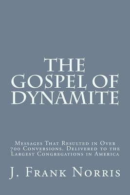 Paperback book titled "The Gospel of Dynamite" by Createspace Independent Publishing with a cover featuring bold text and vibrant design.