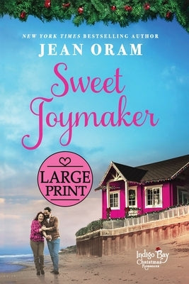 Sweet Joymaker: A Second Chance Seasoned Romance by Oram, Jean