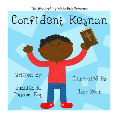 Wonderfully Made Pals Present: Confident Keynan Paperback Createspace Independent Publishing Platform