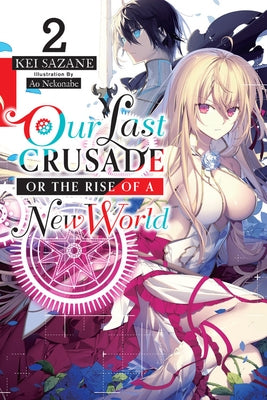 Our Last Crusade or the Rise of a New World, Vol. 2 Paperback Yen on