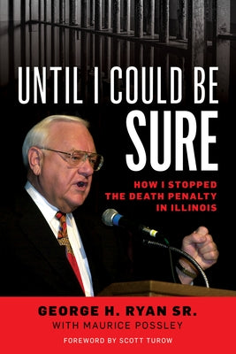 Until I Could Be Sure: How I Stopped the Death Penalty in Illinois Paperback Rowman & Littlefield Publishers