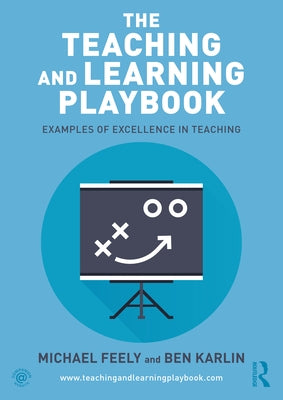 The Teaching and Learning Playbook: Examples of Excellence in Teaching Paperback Routledge