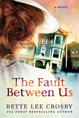 The Fault Between Us Paperback Bent Pine Publishing Corp