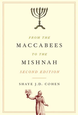 From the Maccabees to the Mishnah, Second Edition Paperback Westminster John Knox Press