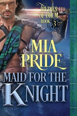 Maid for the Knight Paperback Dragonblade Publishing, Inc.