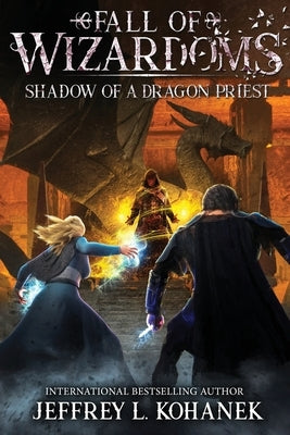 Wizardoms: Shadow of a Dragon Priest Paperback Fallbrandt Press