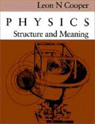 Physics: Structure and Meaning Paperback University Press of New England
