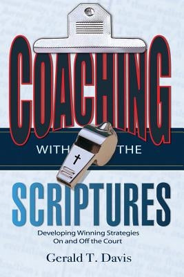 Coaching with the Scriptures Paperback Xulon Press