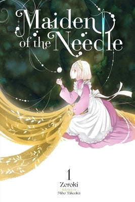 Maiden of the Needle, Vol. 1 (Light Novel) Paperback Yen on