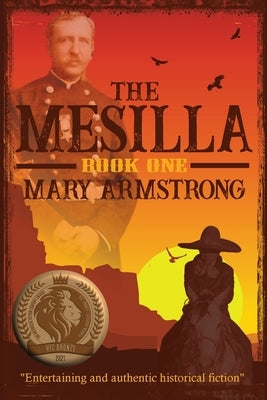 The Mesilla Paperback Mary Armstrong, Author