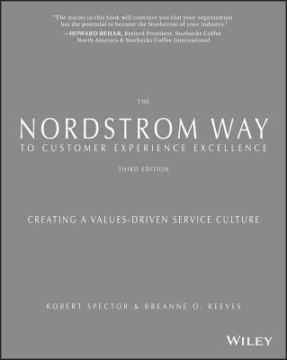 The Nordstrom Way to Customer Experience Excellence: Creating a Values-Driven Service Culture Paperback Wiley