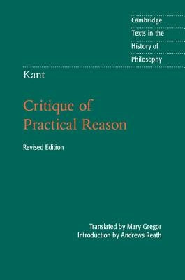 Kant: Critique of Practical Reason Paperback Cambridge University Press