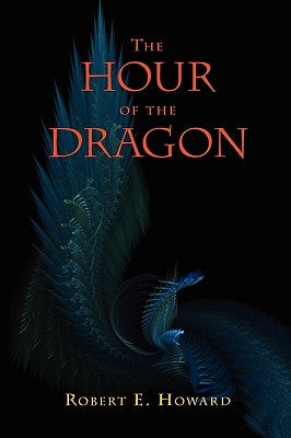 The Hour of the Dragon (Conan the Conqueror) Paperback Editorium