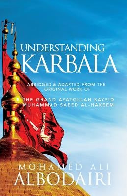 Understanding Karbala Paperback Mainstay Foundation
