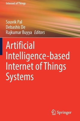 Artificial Intelligence-Based Internet of Things Systems Paperback Springer