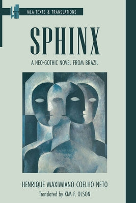 Sphinx: A Neo-Gothic Novel from Brazil Paperback Modern Language Association of America