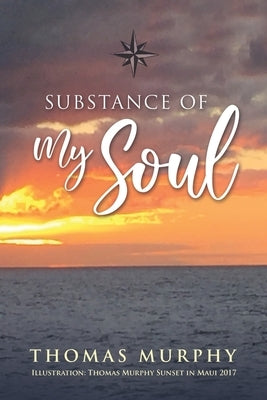 Substance of My Soul Paperback EC Publishing LLC