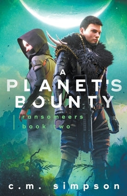 A Planet's Bounty Paperback C.M. Simpson