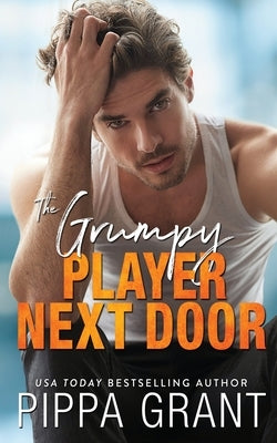 The Grumpy Player Next Door Paperback Bang Laugh Love LLC