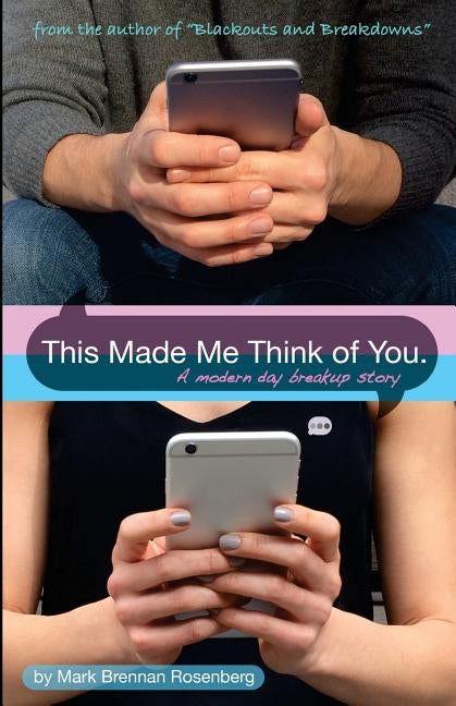 This Made Me Think of You: a modern day breakup story Paperback Createspace Independent Publishing Platform