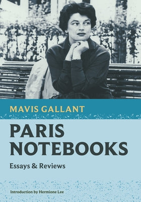 Paris Notebooks: Essays & Reviews Paperback Nonpareil Books