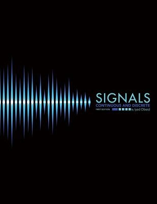 Signals: Continuous and Discrete Paperback Cognella Academic Publishing