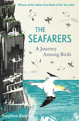 The Seafarers: A Journey Among Birds by Rutt, Stephen