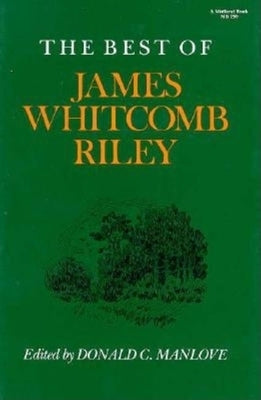 The Best of James Whitcomb Riley Paperback Indiana University Press