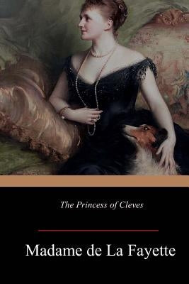The Princess of Cleves Paperback Createspace Independent Publishing Platform